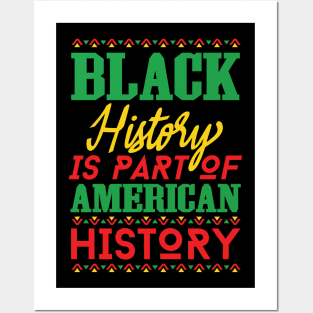 Black History Is American History, Black History Month, Black Lives Matter, African American History Posters and Art